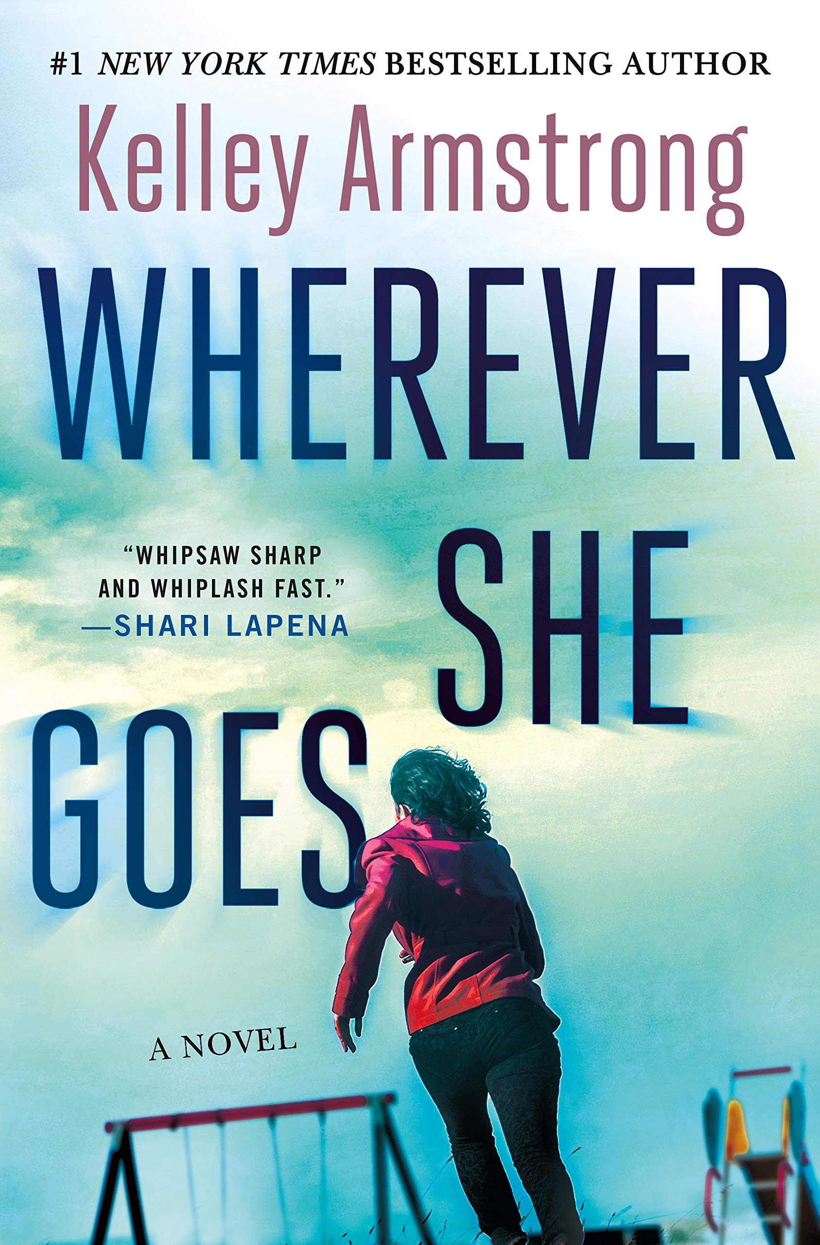 Audio Book : Wherever She Goes by, Kelley Armstrong 1 Audio Book : Wherever She Goes by, Kelley Armstrong