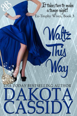 Audio Book : Waltz This Way by, Dakota Cassidy 1 Audio Book : Waltz This Way by, Dakota Cassidy