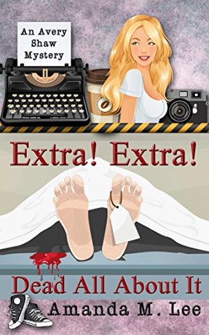 Audio Book : Extra, Extra, Dead All About It by, Amanda M Lee 1 Audio Book : Extra, Extra, Dead All About It by, Amanda M Lee