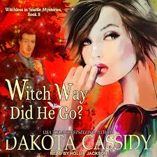 Audio Book : Witch Way Did He Go? by, Dakota Cassidy 1 Audio Book : Witch Way Did He Go? by, Dakota Cassidy