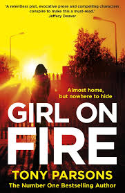 Audio Book : Girl on Fire, by Tony Parsons 1 Audio Book : Girl on Fire, by Tony Parsons