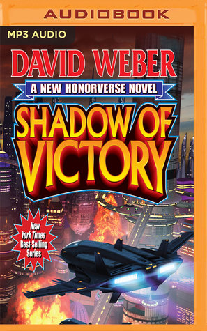 Audio Book : Shadow of Victory by, David Weber 1 Audio Book : Shadow of Victory by, David Weber